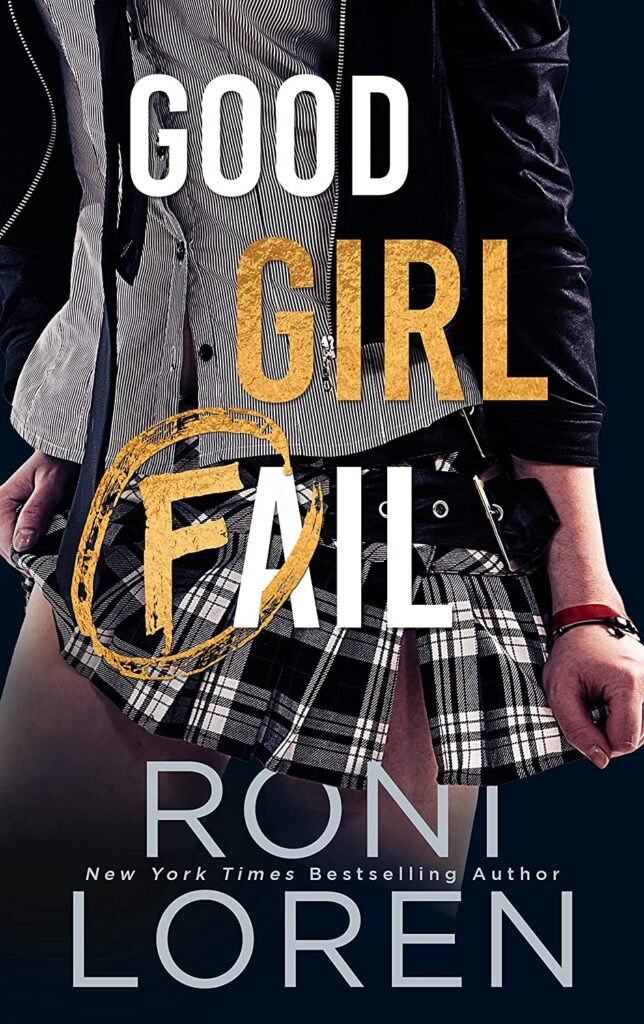 Good Girl Fail by Roni Loren